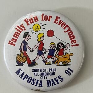 Family Fun For Everyone Kaposia Days 91 Vintage Pinback Button STB7-PB2